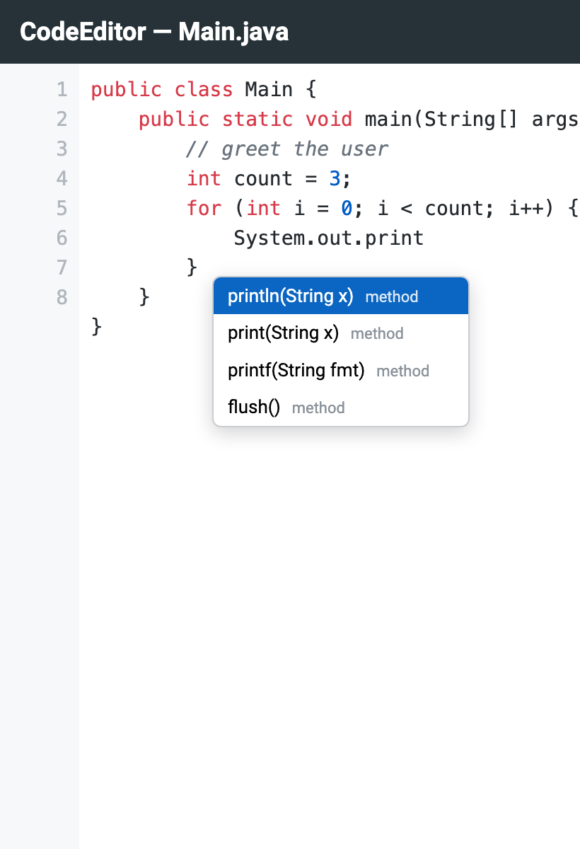 CodeEditor showing Java syntax highlighting, a line-number gutter, and an async code-completion popup with println and print suggestions